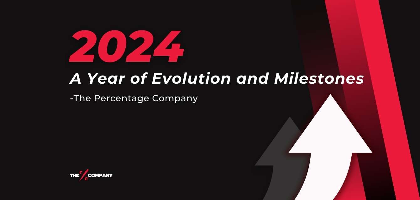 2024 - A Year of Evolution and Milestones at The Percentage Company