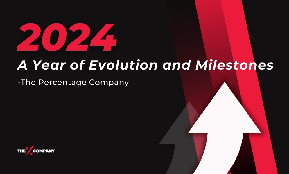 2024 - A Year of Evolution and Milestones at The Percentage Company