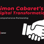 Simon Cabaret’s Digital Transformation: A Comprehensive Partnership